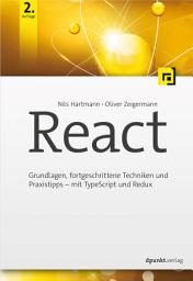 Icon image React: Grundlagen, fortgeschrittene Techniken und Praxistipps – mit TypeScript und Redux, Ausgabe 2