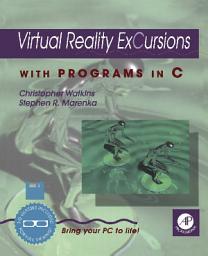 Icon image Virtual Reality Excursions with Programs in C