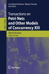 Icon image Transactions on Petri Nets and Other Models of Concurrency XIII