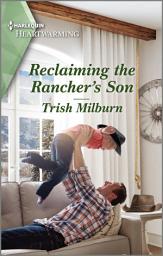 Icon image Reclaiming the Rancher's Son: A Clean Romance