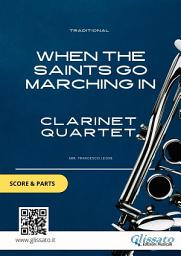 Icon image When The Saints Go Marching In - Clarinet Quartet score & parts