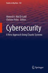 Icon image Cybersecurity: A New Approach Using Chaotic Systems