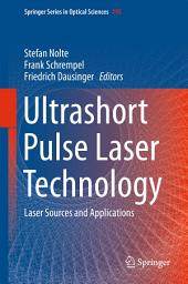 Icon image Ultrashort Pulse Laser Technology: Laser Sources and Applications