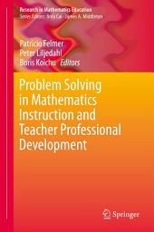 Icon image Problem Solving in Mathematics Instruction and Teacher Professional Development