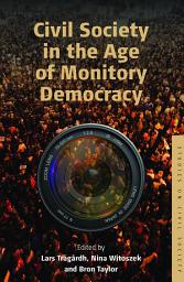 Icon image Civil Society in the Age of Monitory Democracy