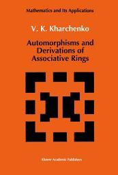 Icon image Automorphisms and Derivations of Associative Rings