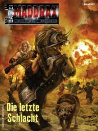 Icon image Maddrax 593: Die letzte Schlacht