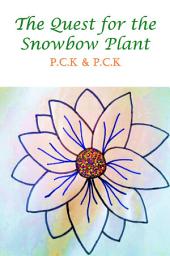 Icon image The Quest for the Snowbow Plant