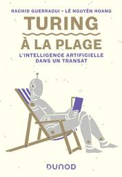 Icon image Turing à la plage: L'intelligence artificielle dans un transat