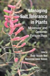 Icon image Managing Salt Tolerance in Plants: Molecular and Genomic Perspectives