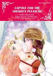 Icon image CAPTIVE FOR THE SHEIKH'S PLEASURE: Mills & Boon Comics