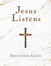 Icon image Jesus Listens Discussion Guide