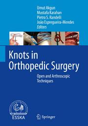 Icon image Knots in Orthopedic Surgery: Open and Arthroscopic Techniques