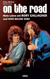 Icon image on the road: Mein Leben mit Rory Gallagher und Nine Below Zero