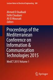 Icon image Proceedings of the Mediterranean Conference on Information & Communication Technologies 2015: MedCT 2015 Volume 1