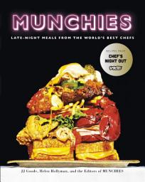 Icon image Munchies: Late-Night Meals from the World's Best Chefs