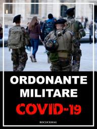 Icon image Ordonante militare COVID-19: Toate ordonantele militare decretate in starea de urgenta