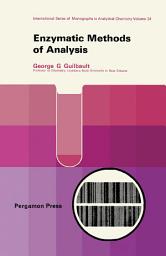 Icon image Enzymatic Methods of Analysis: International Series of Monographs in Analytical Chemistry