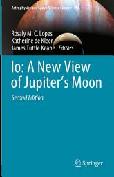 Icon image Io: A New View of Jupiter’s Moon: Edition 2