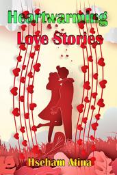 Icon image Heartwarming Love Stories