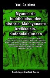 Icon image Myanmarin buddhalaisuuden historia: Mahayanasta kreikkalais-buddhalaisuuteen