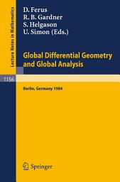 Icon image Global Differential Geometry and Global Analysis 1984: Proceedings of a Conference Held in Berlin, June 10-14, 1984