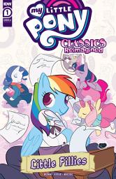 Icon image My Little Pony: Classics Reimagined—Little Fillies #1