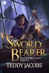 Icon image Sword Bearer: A Young Adult Epic Fantasy