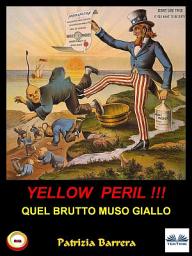 Icon image Yellow peril: quel brutto muso giallo