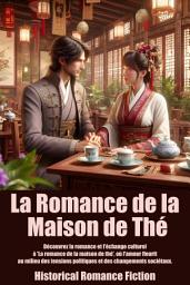 Icon image La romance de la maison de thé: Découvrez la romance et l'échange culturel à 'La romance de la maison de thé', où l'amour fleurit au milieu des tensions politiques et des changements sociétaux.