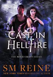 Icon image Cast in Hellfire: An Urban Fantasy Romance