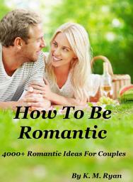 Icon image How To Be Romantic