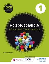 Icon image OCR A Level Economics Book 1: Book 1