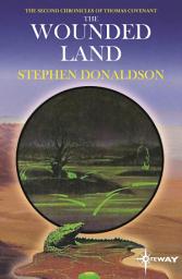 Icon image The Wounded Land: The Second Chronicles of Thomas Covenant Book One