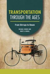 Icon image Transportation through the Ages: From Stirrups to Steam