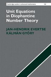 Icon image Unit Equations in Diophantine Number Theory