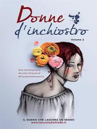 Icon image Donne d'inchiostro: Volume 2