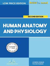 Icon image Human Anatomy and Physiology (English Edition): e-Book for D.Pharm 1st Year | PCI | Coloured Pages