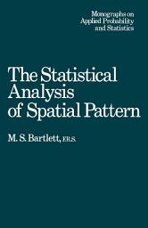 Icon image The Statistical Analysis of Spatial Pattern