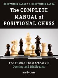 Icon image The Complete Manual of Positional Chess