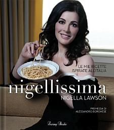 Icon image Nigellissima: Le mie ricette ispirate all'Italia