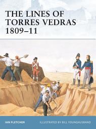 Icon image The Lines of Torres Vedras 1809–11