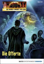 Icon image Maddrax 448: Die Offerte