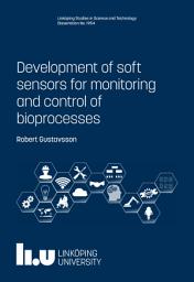 Icon image Development of soft sensors for monitoring and control of bioprocesses