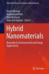 Icon image Hybrid Nanomaterials: Biomedical, Environmental and Energy Applications