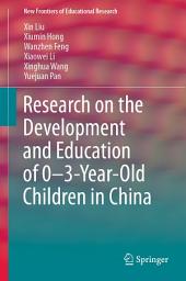 Icon image Research on the Development and Education of 0-3-Year-Old Children in China