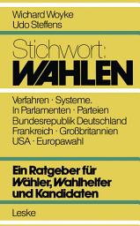 Icon image Stichwort: Wahlen: ein Ratgeber für Wähler, Wahlhelfer und Kandidaten, Ausgabe 3