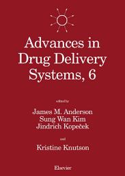 Icon image Advances in Drug Delivery Systems, 6: Proceedings of the Sixth International Symposium on Recent Advances in Drug Delivery Systems, Salt Lake City, UT, U.S.A., February 21-24, 1993