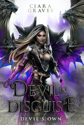 Icon image Devil in Disguise: A Devils and Fallen Angels Story