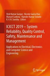 Icon image ICICCT 2019 – System Reliability, Quality Control, Safety, Maintenance and Management: Applications to Electrical, Electronics and Computer Science and Engineering